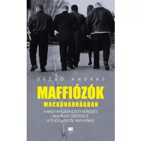 MAFFIÓZÓK MACKÓNADRÁGBAN