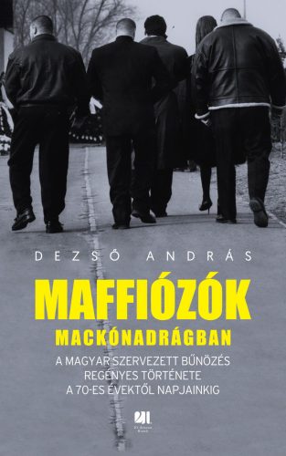 MAFFIÓZÓK MACKÓNADRÁGBAN