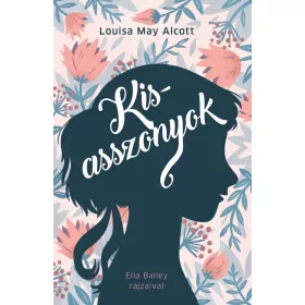 KISASSZONYOK - ELLA BAILEY RAJZAIVAL