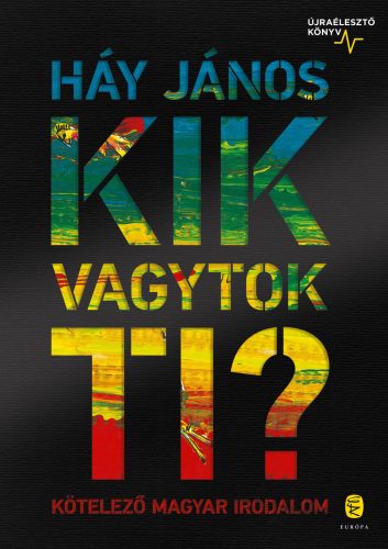 KIK VAGYTOK TI? - KÖTÖTT