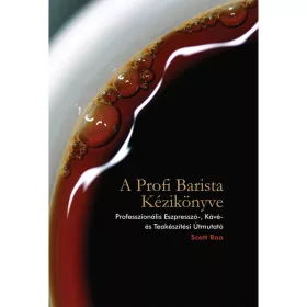 A PROFI BARISTA KÉZIKÖNYVE