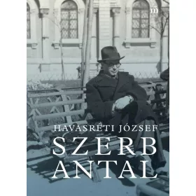 HAVASRÉTI JÓZSEF: SZERB ANTAL
