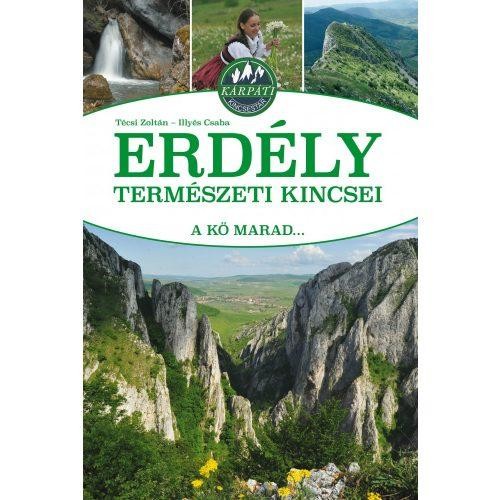 ERDÉLY TERMÉSZETI KINCSEI - A KŐ MARAD