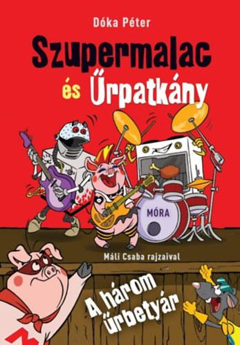 A HÁROM ŰRBETYÁR - SZUPERMALAC ÉS ŰRPATKÁNY 2.