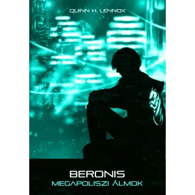 BERONIS - MEGAPOLISZI ÁLMOK