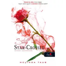 STILL STAR-CROSSED - VERONAI SZERELMESEK