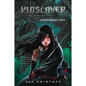 KINSLAYER - TESTVÉRGYILKOS - A LÓTUSZ HÁBORÚJA 2.