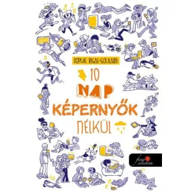 10 NAP KÉPERNYŐK NÉLKÜL
