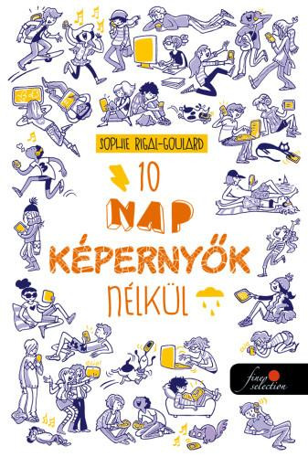 10 NAP KÉPERNYŐK NÉLKÜL