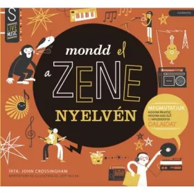 JOHN GROSSINGHAM: MONDD EL A ZENE NYELVÉN