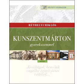 KUNSZENTMÁRTON GYEREKSZEMMEL