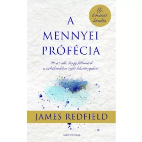 A MENNYEI PRÓFÉCIA - (ÚJ, BŐVÍTETT KIADÁS)