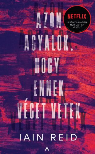 AZON AGYALOK, HOGY ENNEK VÉGET VETEK