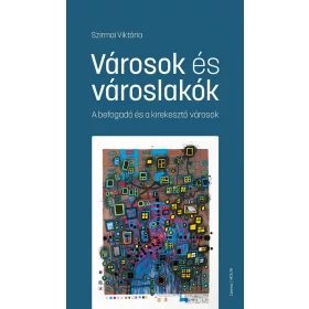 VÁROSOK ÉS VÁROSLAKÓK