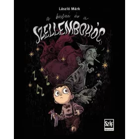 A KISFIÚ ÉS A SZELLEMBOHÓC - KÉPREGÉNY