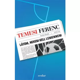 LÁTOM, NEKEM KELL LEMENNEM - ÜKH 2019