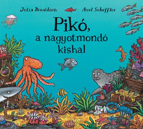 PIKÓ, A NAGYOTMONDÓ KISHAL