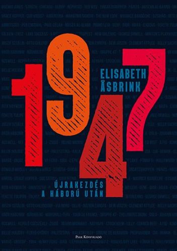 1947 - ÚJRAKEZDÉS A HÁBORÚ UTÁN
