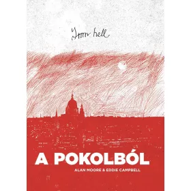 FROM HELL -  A POKOLBÓL (KÉPREGÉNY)
