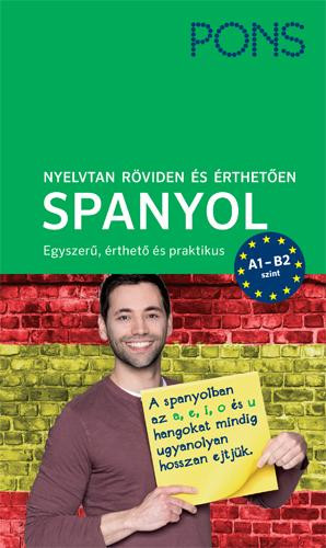 PONS NYELVTAN RÖVIDEN ÉS ÉRTHETŐEN - SPANYOL - ÚJ