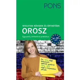 PONS NYELVTAN RÖVIDEN ÉS ÉRTHETŐEN - OROSZ - ÚJ