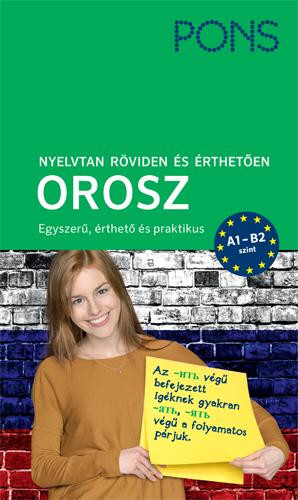 PONS NYELVTAN RÖVIDEN ÉS ÉRTHETŐEN - OROSZ - ÚJ