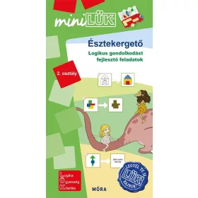   LDI-554: ÉSZTEKERGETŐ 2. OSZTÁLY - LOGIKUS GONDOLKODÁST FEJLESZTŐ FELADATOK