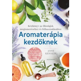 AROMATERÁPIA KEZDŐKNEK
