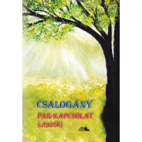 CSALOGÁNY - PÁR-KAPCSOLAT (UTAZÓK)