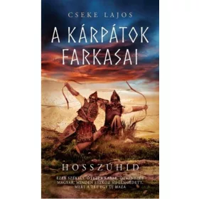 A KÁRPÁTOK FARKASAI - HOSSZÚHÍD