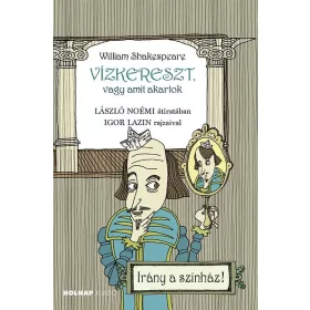 VÍZKERESZT, VAGY AMIT AKARTOK