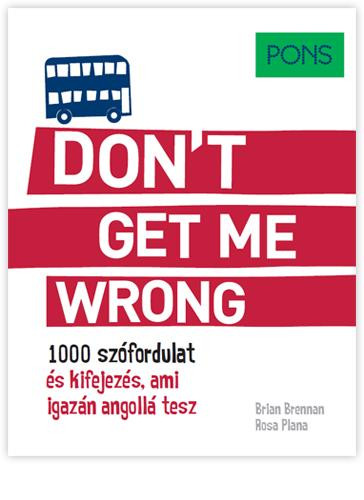 PONS - DONT GET ME WRONG