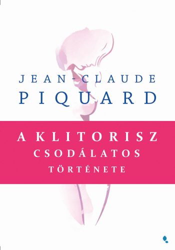 A KLITORISZ CSODÁLATOS TÖRTÉNETE