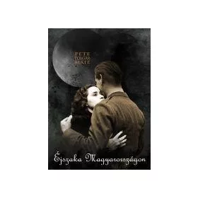 ÉJSZAKA MAGYARORSZÁGON