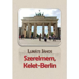 SZERELMEM, KELET-BERLIN - ÜKH 2019