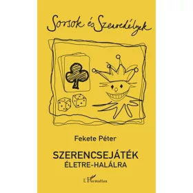 SZERENCSEJÁTÉK ÉLETRE-HALÁLRA