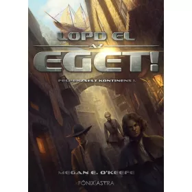 LOPD EL AZ EGET! - FELPERZSELT KONTINENS I.