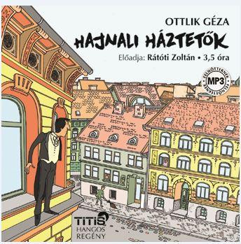 HAJNALI HÁZTETŐK - HANGOSKÖNYV -