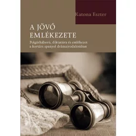 KATONA ESZTER: A JÖVŐ EMLÉKEZETE