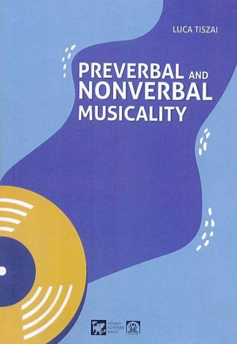 PREVERBAL AND NONVERBAL MUSICALITY