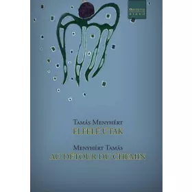 ELFELÉ UTAK -  AU DÉTOUR DU CHEMIN