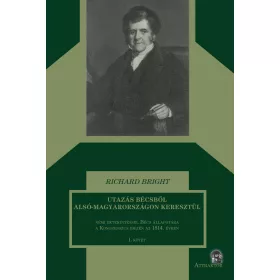 UTAZÁS BÉCSBŐL ALSÓ-MAGYARORSZÁGON KERESZTÜL