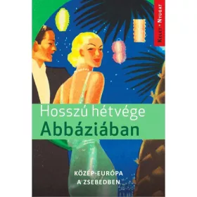 HOSSZÚ HÉTVÉGÉK ABBÁZIÁBAN