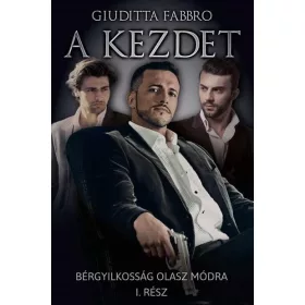 A KEZDET - BÉRGYILKOSSÁG OLASZ MÓDRA I. RÉSZ