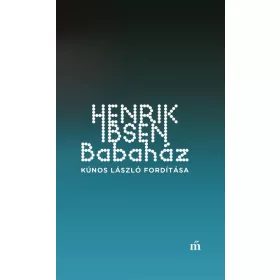 BABAHÁZ - KÚNOS LÁSZLÓ FORDÍTÁSA