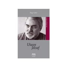 UTASSY JÓZSEF - KÖZELKÉPEK ÍRÓKRÓL