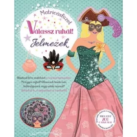 VÁLASSZ RUHÁT! - JELMEZEK (MATRICÁSFÜZET)