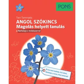 ANGOL SZÓKINCS - MAGOLÁS HELYETT TANULÁS (PONS)