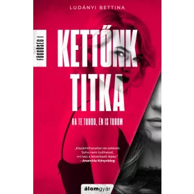 KETTŐNK TITKA - FÜGGŐSÉG 1.