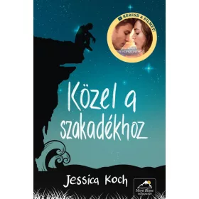 KÖZEL A SZAKADÉKHOZ